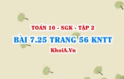 Bài 7.25 trang 56 Toán 10 Kết nối tri thức Tập 2